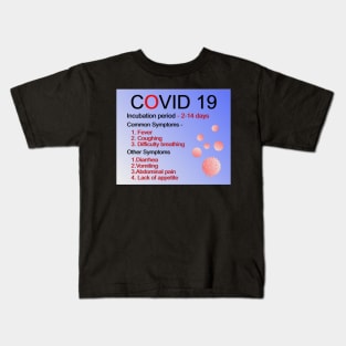 Symptoms of COVID 19 Kids T-Shirt